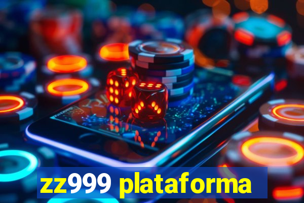 zz999 plataforma